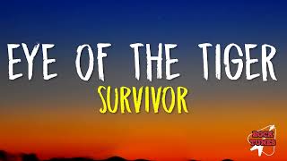 Survivor  Eye Of The Tiger Lyrics [upl. by Nirrek]