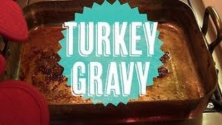 How to Make Turkey Gravy [upl. by Nocaj69]