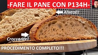 Procedimento completo per FARE IL PANE con EffeUno P134h  Ricetta dallimpasto alla cottura [upl. by Skip]