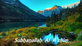 Zikir Subhanallah Wa Bihamdihi Subhanallahil Adzim [upl. by Tterb350]