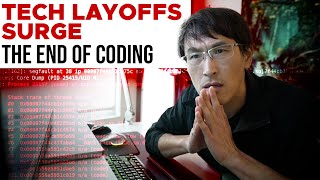 TECH LAYOFFS SURGE The End of Coding [upl. by Wesle584]