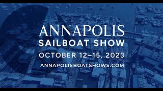 2023 Annapolis Sailboat Show [upl. by Cilka]