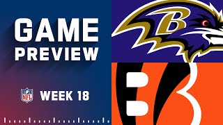 Baltimore Ravens vs Cincinnati Bengals  2022 Week 18 Game Preview [upl. by Parrnell]