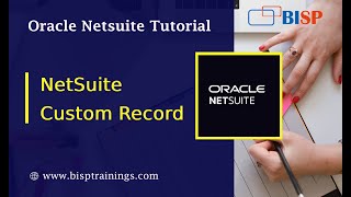 1 How to Create Custom Records in NetSuite  NetSuite Consulting NetSuite Training  BISP NetSuite [upl. by Kcired]