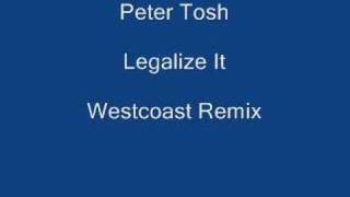 Peter Tosh  Legalize It Westcoast Remix [upl. by Echikson]