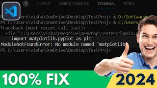 ModuleNotFoundError No Module Named Matplotlib in Python FIXED  VSCode Tutorial 2024 [upl. by Adnicul46]