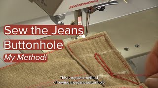 Sewing the Jeans Buttonhole  My Method jeans sewingpatterns sewing fashion style [upl. by Eiramanig]