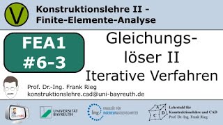 FEA1Gleichungslöser  Teil 2  Iterative Verfahren [upl. by Melinde669]