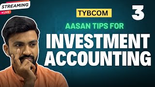 3 quotAchieve Full Marks in Investment Accounting  TYBCom Sem 5quot [upl. by Vasileior]