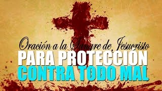 Oración Poderosa a la Sangre de Cristo para Protección contra todo mal [upl. by Akinas591]