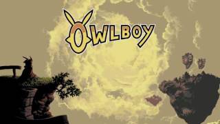 Owlboy  The Final Ascent [upl. by Ymrots]