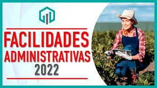 Facilidades Administrativas 2022 para el sector primario SAT [upl. by Bennet]