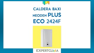 Caldera BAXI Neodens Plus ECO 2424F  expertClimaes [upl. by Alahs]