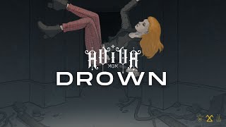 ⌠AViVA⌡  DROWN OFFICIAL AUDIO [upl. by Aribold845]