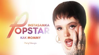 INSTASAMKA  КАК MOMMY prod realmoneyken [upl. by Ozne95]