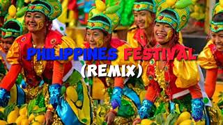 PHILIPPINES FESTIVAL REMIX MUSIC MAPEH FESTIVAL MUSIC FESTIVAL MUSIC TRIBAL MUSIC ETHNIC [upl. by Sammer]