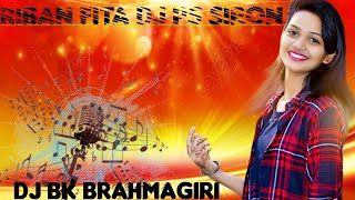 Riban Fita X Meme Promo Dj PSSIRON DJ BK BRAHMAGIRI [upl. by Ruddy]