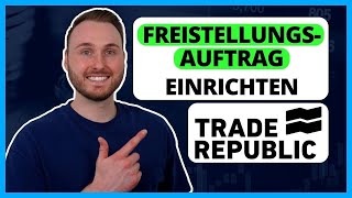 Trade Republic FREISTELLUNGSAUFTRAG einrichten  Anleitung für Anfänger [upl. by Yorick]