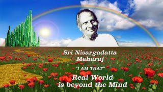 Nisargadatta Maharaj  I Am That  Item 4 Real World Is Beyond The Mind [upl. by Okwu]