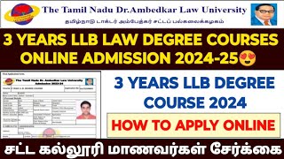 3 years llb law college admission 2024  how to apply law college admission  tndalu admission 2024 [upl. by Gnos568]