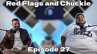 Red Flags and Chuckie E27 [upl. by Zorana]