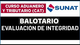 CAT SUNAT 2023 EVALUACION DE INTEGRIDAD BALOTARIO DE PREGUNTAS CURSO ADUANERO Y TRIBUTARIO [upl. by Blumenfeld]