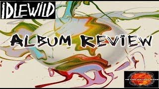 Idlewild  Interview Music Album Review [upl. by Lilia]