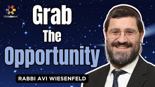 Dont Miss the Opportunity  Rabbi Avi Wiesenfeld  Parshat Ki Tisa [upl. by Manbahs]