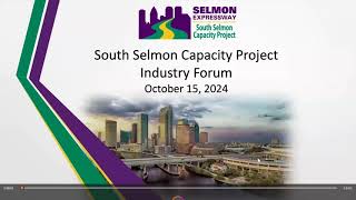 South Selmon Capacity Project Industry Forum [upl. by Elmajian]