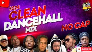 2024 CLEAN DANCEHALL MIX NO CAP FT Squash  Eddy G Bomba  AreaKodeChronic LawKraffValiant [upl. by Ilarrold]