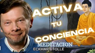 Meditación conciencia activa Eckhart tolle  Español latinoletra de autor®meditación presencia [upl. by Hsekin]