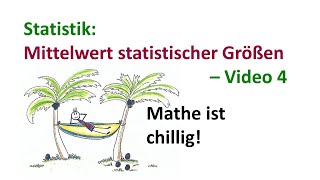 Statistik  Mittelwert statistischer Größen  Video 44 [upl. by Antonina]