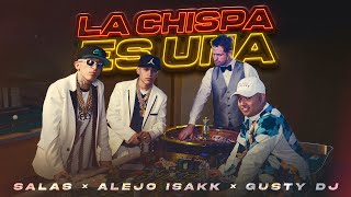 Salas Alejo Isakk Gusty dj  La Chispa Es Una Video Oficial [upl. by Stinky]