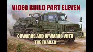 HobbyBoss 135 Scammell Commander build Part 11 [upl. by Grete]