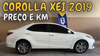 PREÇO E KM COROLLA XEI 2019 [upl. by Ema]