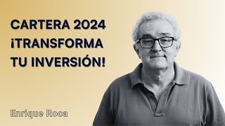 Evolución de Cartera Modelo y Estrategias de Asignación de Fondos para 2024  Enrique Roca [upl. by Qulllon]