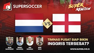 🔴 BELANDA VS INGGRIS  LIVE SUPER REACTION PESTA BOLA EROPA [upl. by Auqinahs]