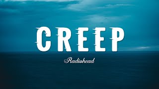 Creep  Radiohead Lyrics [upl. by Cain938]