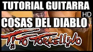 Como tocar  Cosas del diablo de Tito Torbellino  Guitarra tutorial HD [upl. by Obara]