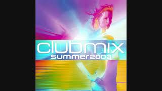 Clubmix Summer 2003  CD1 Mix1 [upl. by Dorreg]