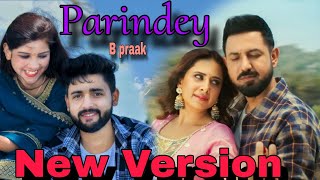 Parindey new Punjabi song  parindey B Praak punjabi song  punjabi song 2024 letest punjabi song [upl. by Nimref673]