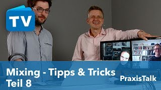 Mixing Tutorial deutsch  Abmischen die Tips amp Tricks  PraxisTalk Teil 8 [upl. by Yesllek82]