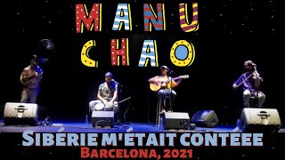 Manu Chao  Sibérie Métait Contéee  Barcelona 31052021 [upl. by Aissilem945]