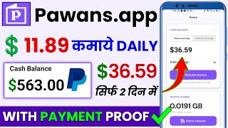 Pawns App Se Paise Kaise Kamaye  Pawns App Payment Proof 🏦💸✅  How To Earn Money From Pawns App [upl. by Evante]