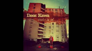 Dooz Kawa  Bruler les illusions 1st version [upl. by Lurline]