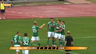 Metalurgs Lipawa  Legia Warszawa 22 Kucharczyk bramka na 01 [upl. by Ehrman]