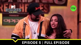 Beg Borrow Steal Its Worth It  MTV Roadies Real Heroes  Episode 5 [upl. by Bilicki]