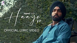 Haaye Ve  Ammy Virk  Official Lyric Video  Jjust Music [upl. by Eenhpad]