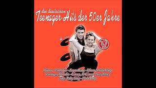 Die deutschen Teenager Hits der 50er Jahre CD 1 [upl. by Simonne]