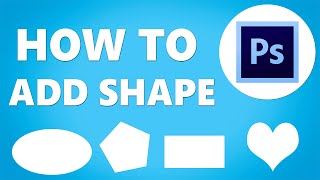 Photoshop How to Add Shapes 2024 [upl. by Adrial665]